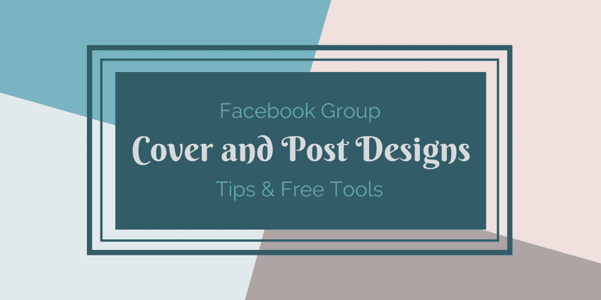 Facebook Group Cover And Post Designs Tips And Tools