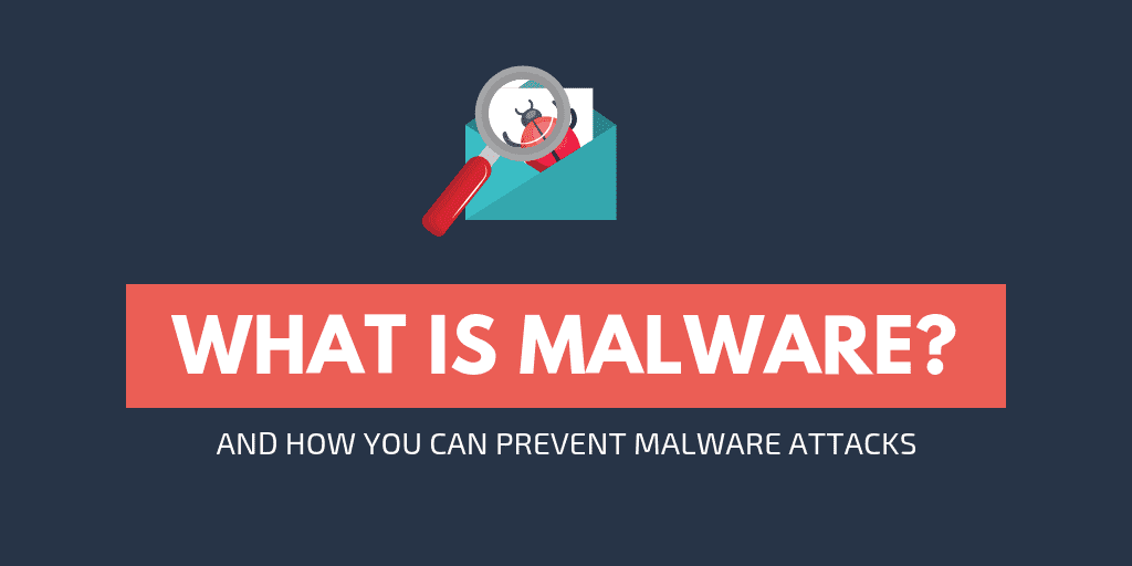 What is malware and how to prevent it