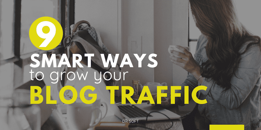 9 Smart Ways to Increase Your Blog Traffic