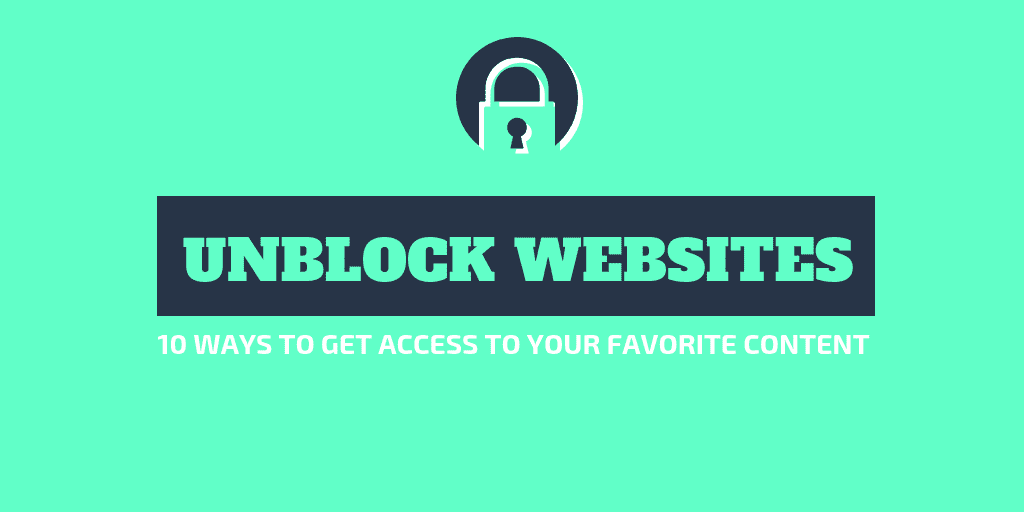 How to Unblock Sites at School - Top Ways