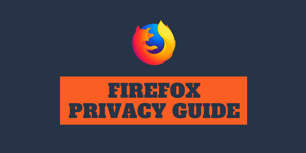 Firefox Privacy Settings Guide