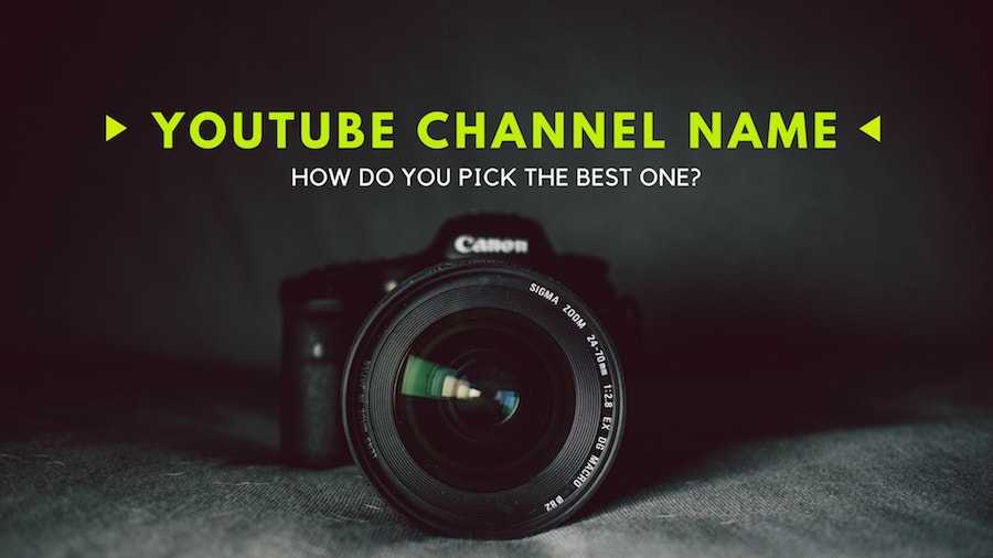 How to choose a  Channel Name, Creating a Brand