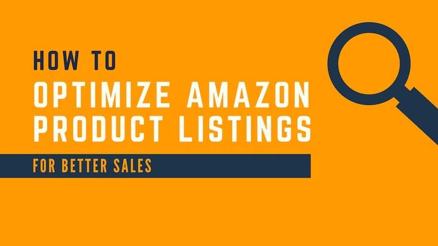 How to Optimize Amazon Product Listings for Better Sales