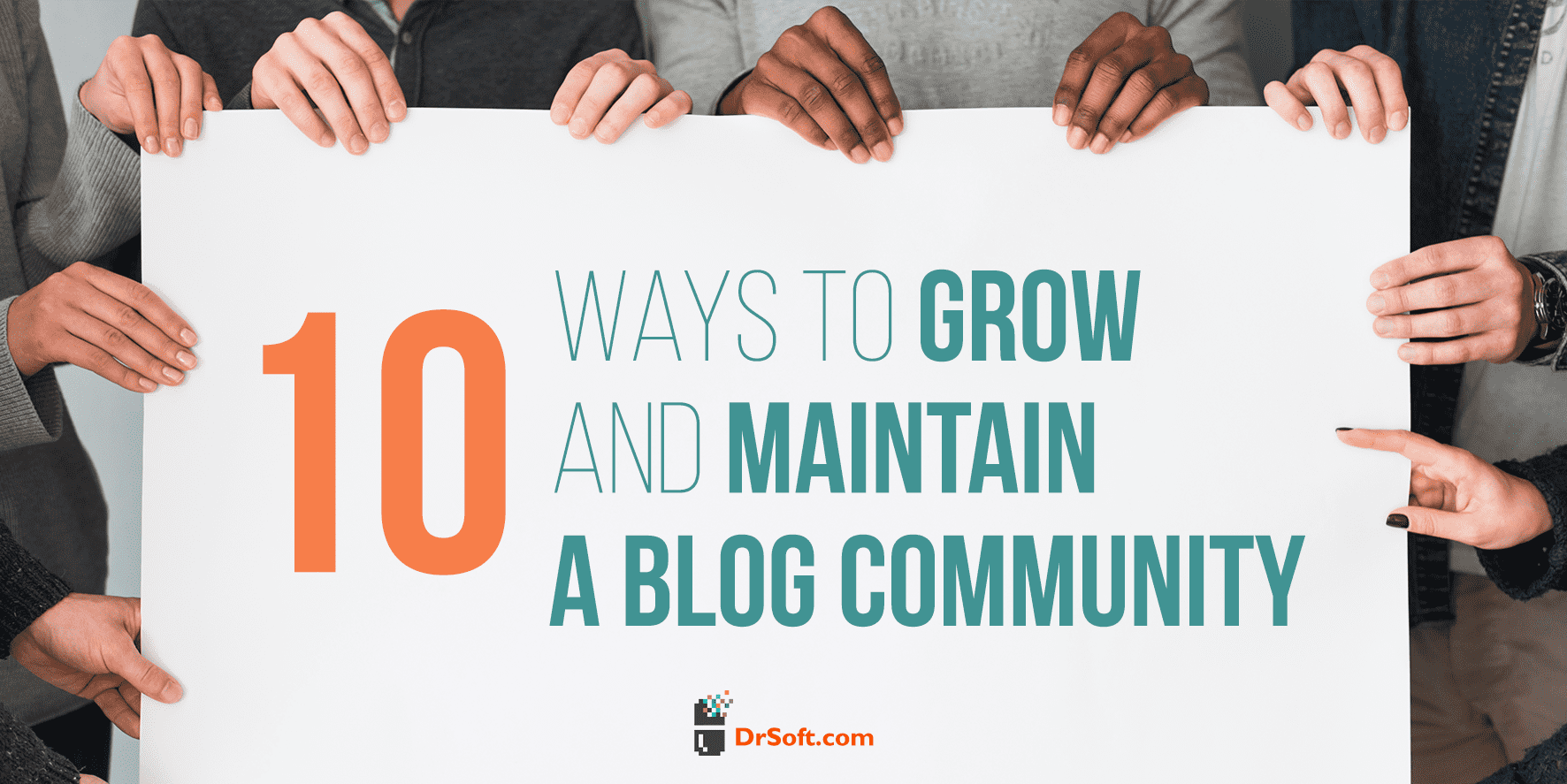 10 Ways to Grow and Maintain a Blog Community