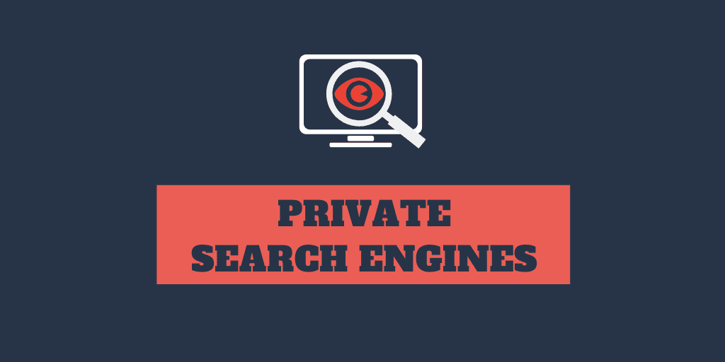 The Most Private Search Engines